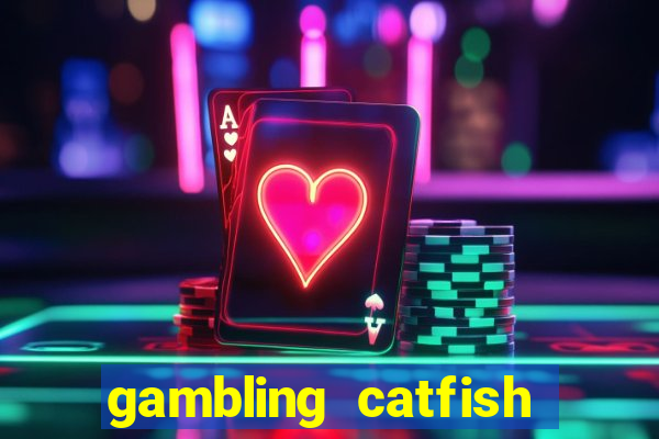 gambling catfish bend casino