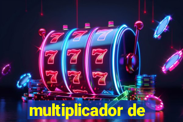 multiplicador de