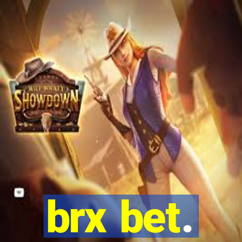 brx bet.