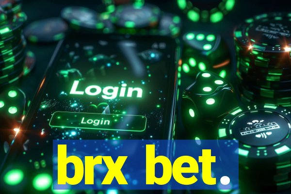 brx bet.