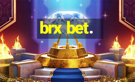 brx bet.