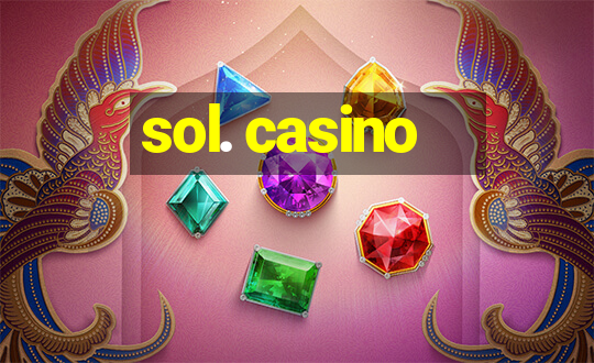 sol. casino