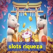 slots riqueza