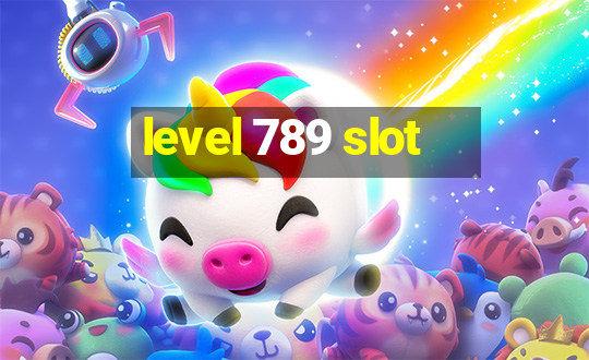 level 789 slot