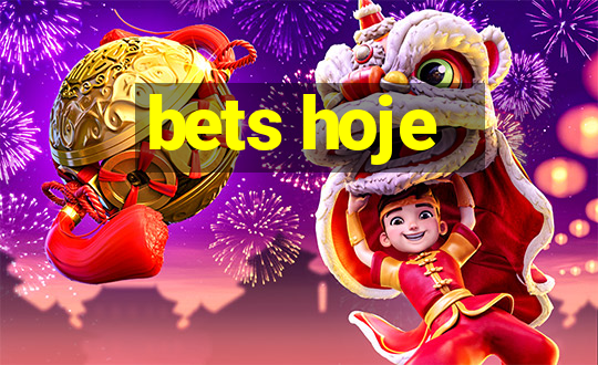 bets hoje