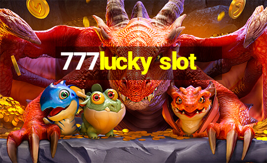 777lucky slot