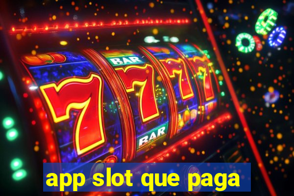 app slot que paga