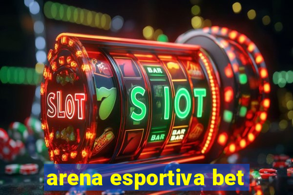 arena esportiva bet