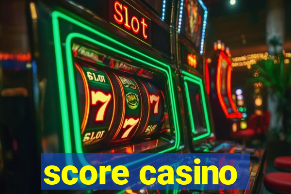 score casino