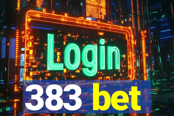 383 bet