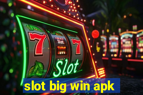 slot big win apk