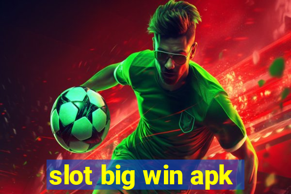 slot big win apk