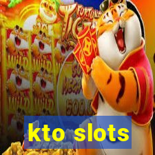 kto slots