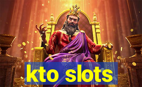 kto slots