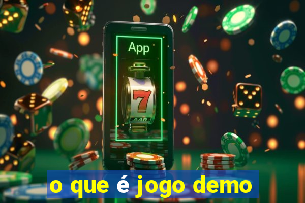 o que é jogo demo