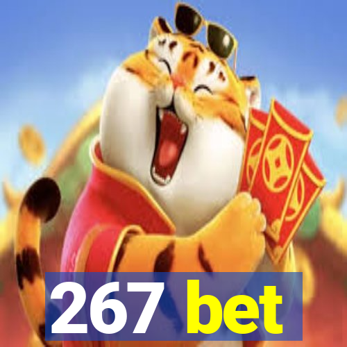 267 bet