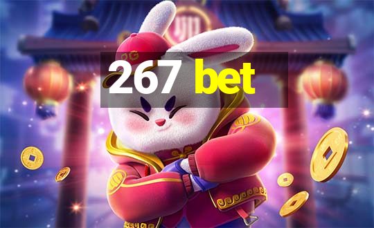 267 bet