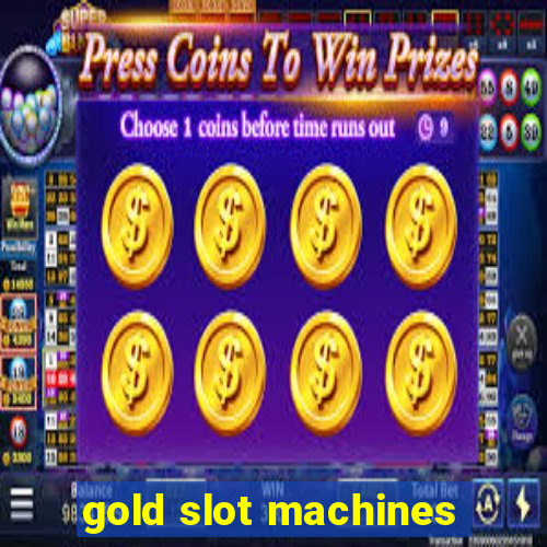 gold slot machines