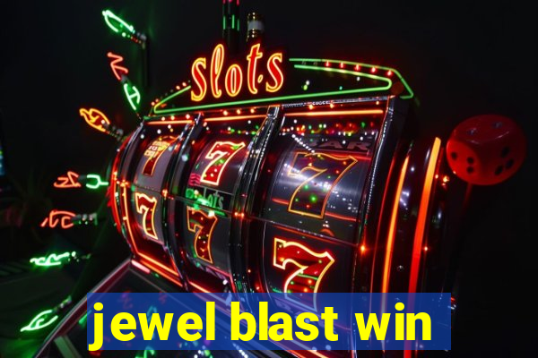 jewel blast win