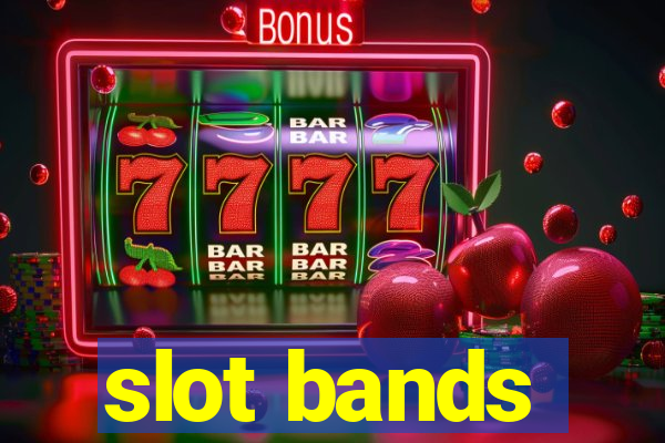 slot bands