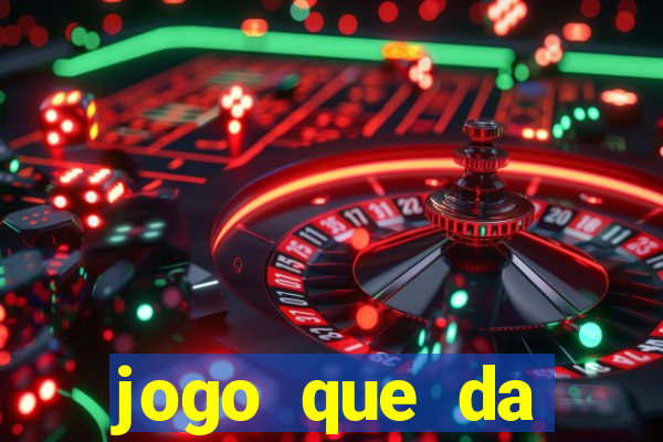 jogo que da dinheiro ao se cadastrar