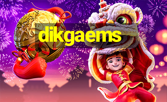 dikgaems