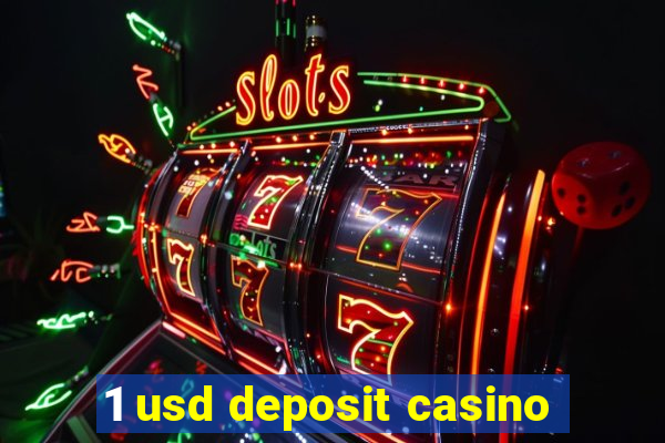 1 usd deposit casino