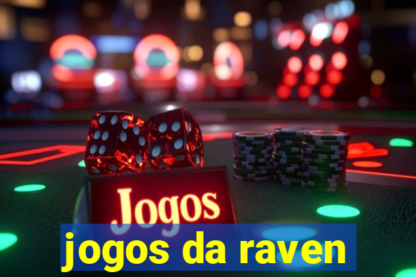 jogos da raven