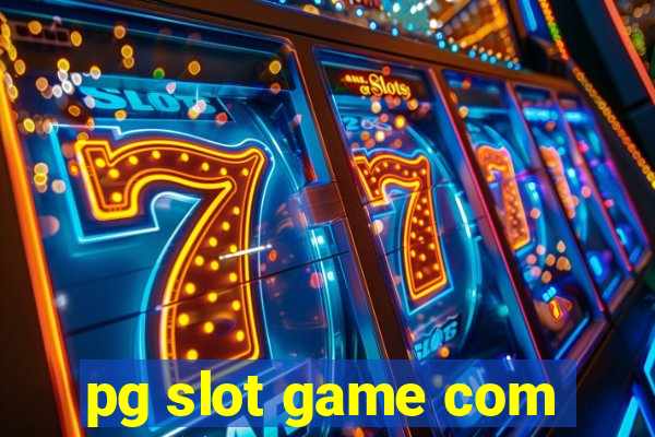 pg slot game com