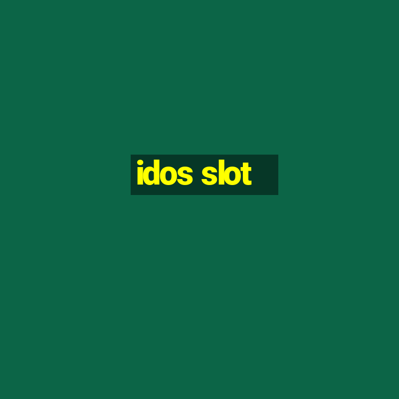 idos slot