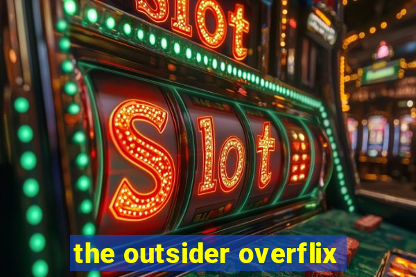 the outsider overflix