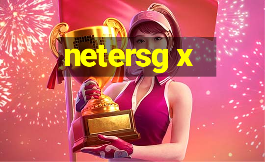 netersg x