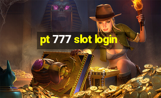 pt 777 slot login