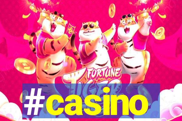 #casino