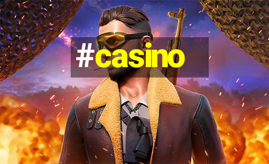 #casino