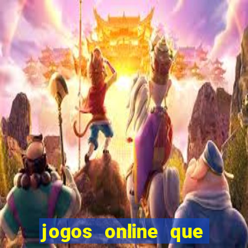 jogos online que pagam de verdade