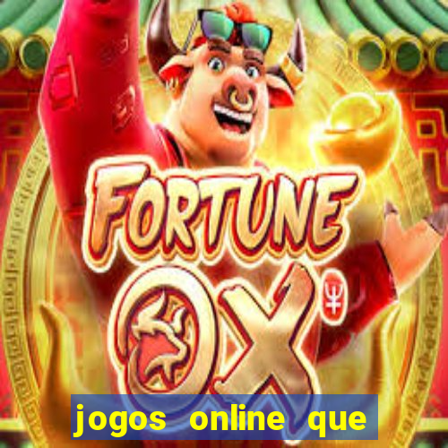 jogos online que pagam de verdade