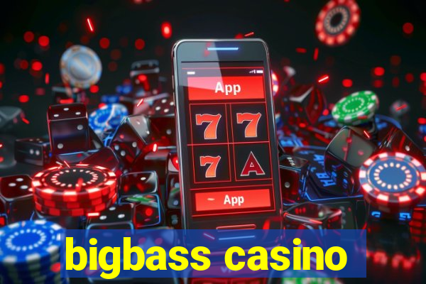 bigbass casino