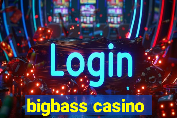 bigbass casino