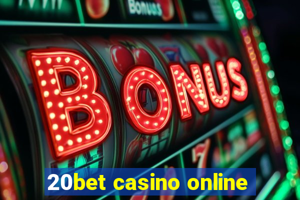 20bet casino online