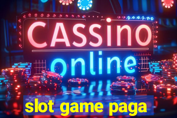 slot game paga