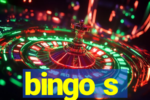 bingo s