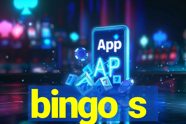 bingo s