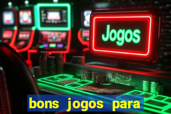 bons jogos para apostar hoje