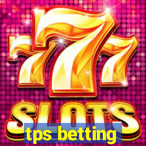 tps betting