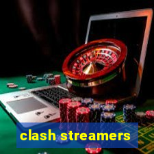 clash streamers