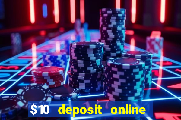 $10 deposit online casino nz