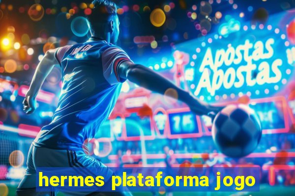 hermes plataforma jogo