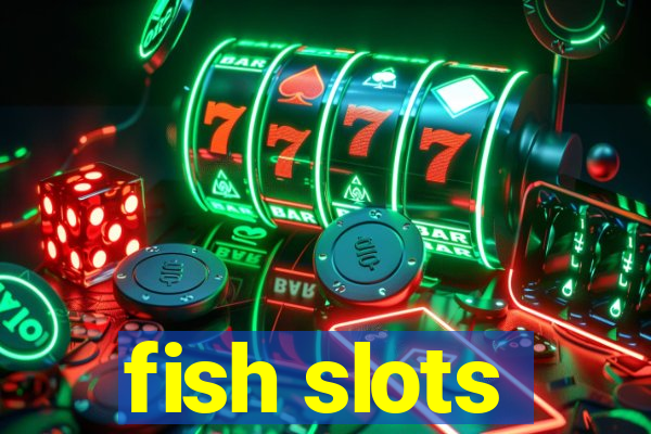 fish slots