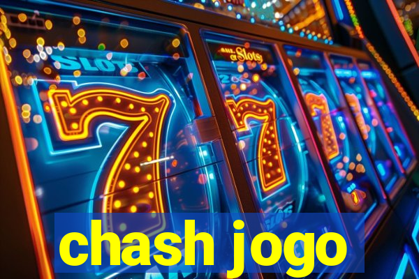 chash jogo